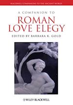 Companion to Roman Love Elegy