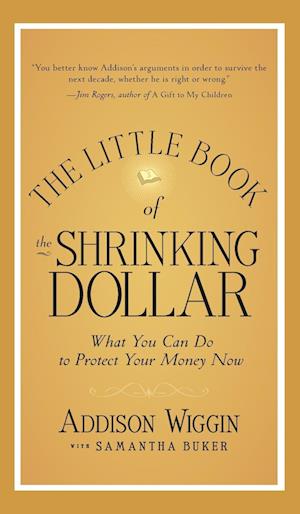 The Little Book of the Shrinking Dollar