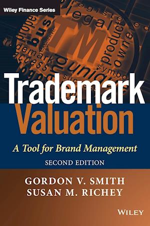 Trademark Valuation, Second Edition – A Tool for Brand Management