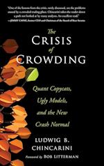 The Crisis of Crowding – Quant Copycats, Ugly Models, and the New Crash Normal