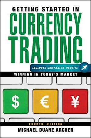 Getting Started in Currency Trading – Winning in Today's Market + Companion Website 4e