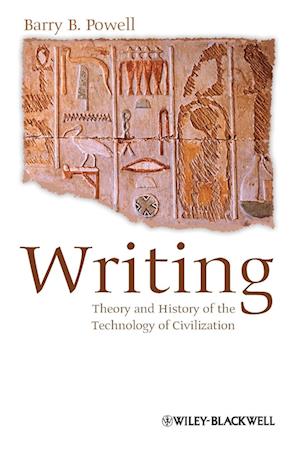 Writing – Theory and History of the Technology of Civilization