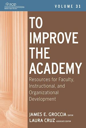 To Improve the Academy – Resources for Faculty, Instructional and Organizational Development V31