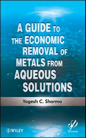 Guide to the Economic Removal of Metals from Aqueous Solutions