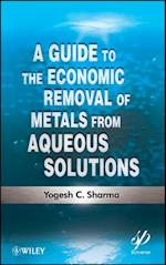 Guide to the Economic Removal of Metals from Aqueous Solutions