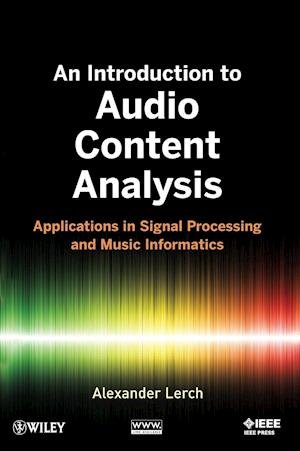 An Introduction to Audio Content Analysis - Applications in Signal Processing and Music Informatics
