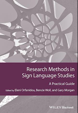 Research Methods in Sign Language Studies – A Practical Guide