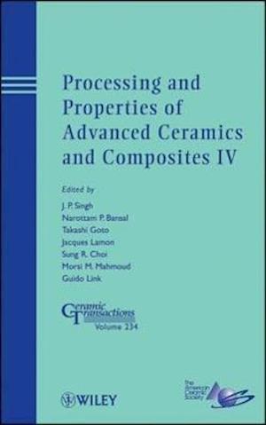 Processing and Properties of Advanced Ceramics and  Composites IV – Ceramic Transactions V234