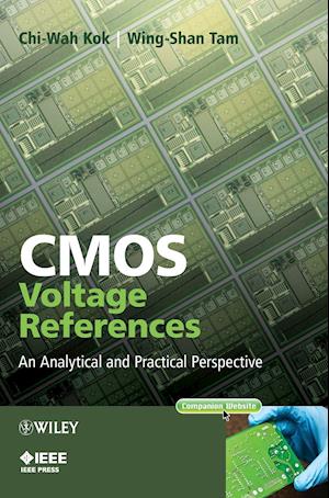 CMOS Voltage References –  An Analytical and Practical Perspective