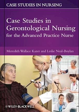 Case Studies in Gerontological Nursing for the Advanced Practice Nurse