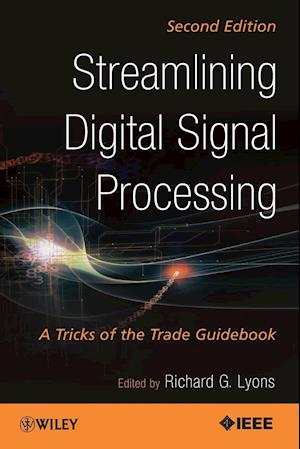 Streamlining Digital Signal Processing – A Tricks of the Trade Guidebook 2e