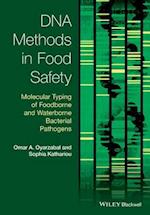 DNA Methods in Food Safety – Molecular Typing of Foodborne and Waterborne Bacterial Pathogens