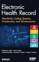 Electronic Health Record – Standards, Coding Systems, Frameworks and Infrastructures