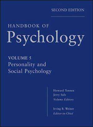 Handbook of Psychology, Personality and Social Psychology