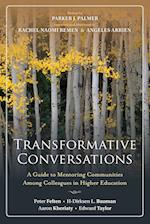 Transformative Conversations – A Guide to Mentoring Communities Among Colleagues in Higher Education