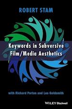 Keywords in Subversive Film/Media Aesthetics