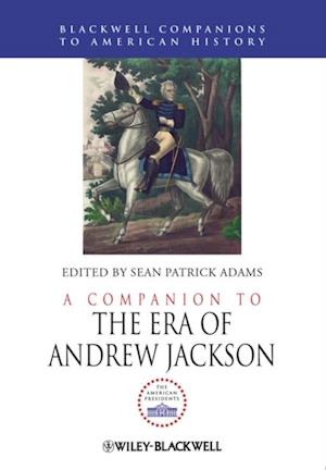 Companion to the Era of Andrew Jackson