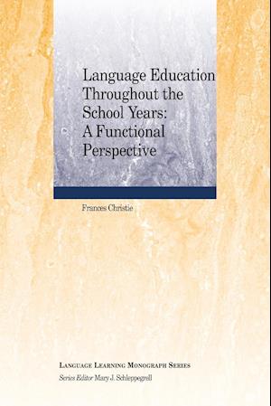 Language Education Throughout the School Years – A Functional Perspective