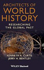 Architects of World History – Researching the Global Past