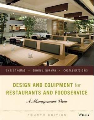 Design and Equipment for Restaurants and Foodservice – A Management View, Fourth Edition