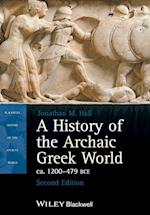 A History of the Archaic Greek World, ca. 1200-479 BCE