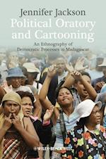 Political Oratory and Cartooning – An Ethnography of Democratic Processes in Madagascar