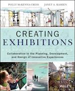Creating Exhibitions – Collaboration in the Planning, Development, and Design of Innovative Experiences