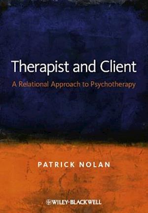 Therapist and Client – A Relational Approach to Psychotherapy