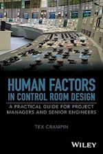 Human Factors in Control Room Design – A Practical Guide for Project Managers and Senior Engineers