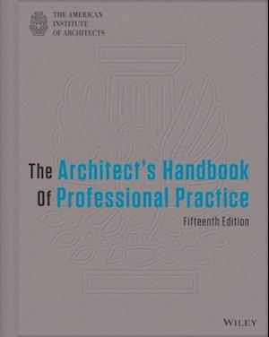 The Architect's Handbook of Professional Practice,  15th Edition