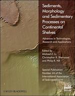 Sediments, Morphology and Sedimentary Processes on Continental Shelves