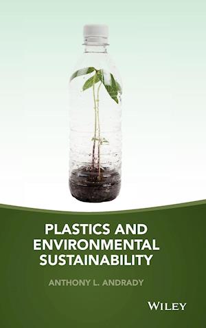 Plastics and Environmental Sustainability