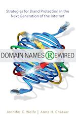 Domain Names Rewired – Strategies for Brand Protection in the Next Generation of the Internet