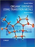 Organic Synthesis Using Transition Metals