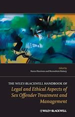 Wiley-Blackwell Handbook of Legal and Ethical Aspects of Sex Offender Treatment and Management