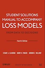 Student Solutions Manual to Accompany Loss Models  – From Data to Decisions 4e