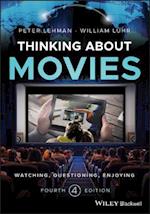 Thinking about Movies – Watching, Questioning, Enjoying, Fourth Edition