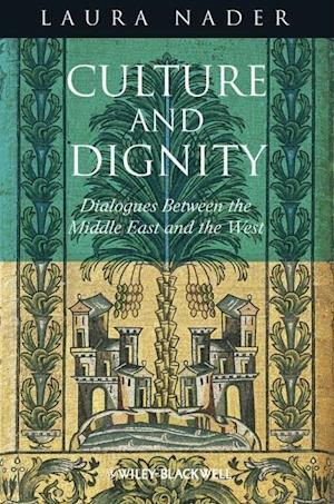Culture and Dignity – Dialogues Between the Middle East and the West
