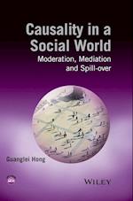 Causality in a Social World – Moderation, Mediation and Spill–over