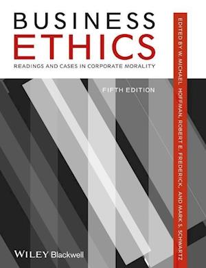 Business Ethics – Readings and Cases in Corporate Morality
