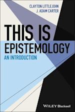 This Is Epistemology – An Introduction