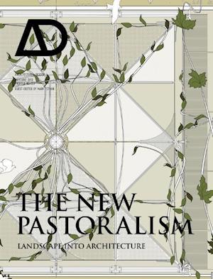 The New Pastoralism – Landscape into Architecture AD
