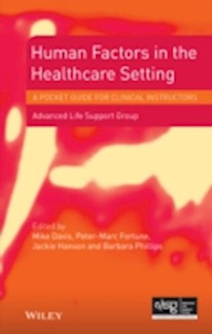 Human Factors in the Healthcare Setting – a Pocket  Guide for Clinical Instructors