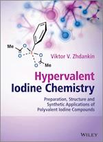 Hypervalent Iodine Chemistry