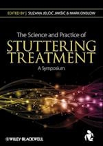 Science and Practice of Stuttering Treatment