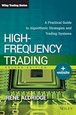High–Frequency Trading + Website, Second Edition –  A Practical Guide to Algorithmic Strategies and Trading Systems