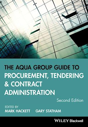 The Aqua Group Guide to Procurement, Tendering and Contract Administration