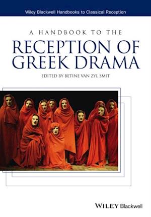 Handbook to the Reception of Greek Drama