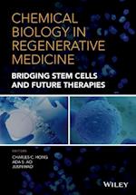 Chemical Biology in Regenerative Medicine – Bridging Stem Cells and Future Therapies