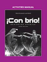 ¡Con brío!: Beginning Spanish, Activities Manual